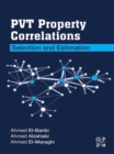 Image for PVT property correlations: selection and estimation
