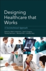Image for Designing healthcare that works  : a sociotechnical approach