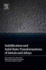 Image for Solidification and solid-state transformations of metals and alloys