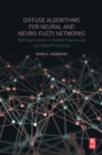 Image for Diffuse Algorithms for Neural and Neuro-Fuzzy Networks: With Applications in Control Engineering and Signal Processing