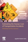 Image for Estimating the human cost of transportation accidents  : methodologies and policy implications