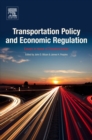 Image for Transportation policy and economic regulation: essays in honor of Theodore Keeler