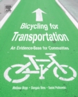 Image for Bicycling for transportation: an evidence-base for communities