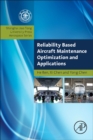 Image for Reliability based aircraft maintenance optimization and applications