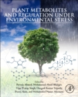 Image for Plant metabolites and regulation under environmental stress