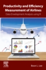 Image for Productivity and Efficiency for Airlines: A Data Development Analysis Approach