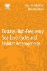 Image for Eustasy, high-frequency sea level cycles and habitat heterogeneity  : basinal-regional-global implications