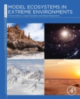 Image for Model Ecosystems in Extreme Environments