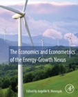 Image for The economics and econometrics of the energy-growth nexus