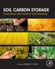 Image for Soil carbon storage  : modulators, mechanisms and modeling