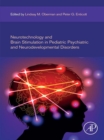 Image for Neurotechnology and Brain Stimulation in Pediatric Psychiatric and Neurodevelopmental Disorders