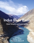 Image for Indus river basin: water security and sustainability