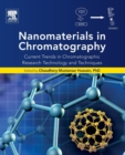 Image for Nanomaterials in chromatography  : current trends in chromatographic research technology and techniques