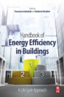 Image for Handbook of energy efficiency in buildings: a life cycle approach