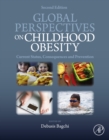 Image for Global perspectives on childhood obesity: current status, consequences and prevention