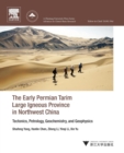 Image for The Early Permian Tarim Large Igneous Province in Northwest China