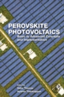 Image for Perovskite photovoltaics  : basic to advanced concepts and implementation
