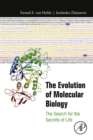 Image for The evolution of molecular biology: the search for the secrets of life