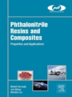 Image for Phthalonitrile resins and composites: properties and applications