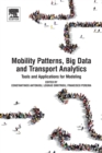Image for Mobility Patterns, Big Data and Transport Analytics