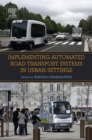 Image for Implementing automated road transport systems in urban settings