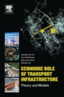 Image for Economic role of transport infrastructure  : theory and models