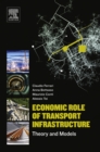 Image for Economic role of transport infrastructure: theory and models