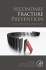 Image for Secondary fracture prevention: an international perspective