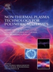 Image for Non-thermal plasma technology for polymeric materials: applications in composites, nanostructured materials, and biomedical fields
