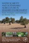 Image for Water Scarcity and Sustainable Agriculture in Semiarid Environment