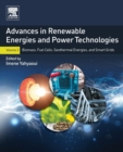 Image for Advances in renewable energies and power technologiesVolume 2,: Biomass, fuel cells, geothermal energies, and smart grids