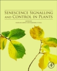 Image for Senescence Signalling and Control in Plants