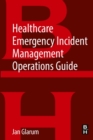 Image for Healthcare Emergency Incident Management Operations Guide