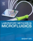 Image for Laboratory Methods in Microfluidics