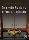 Image for Engineering Standards for Forensic Application