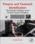 Image for Firearm and toolmark identification  : the scientific reliability of the forensic science discipline
