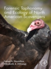 Image for Forensic taphonomy and ecology of North American scavengers