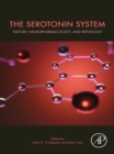 Image for The serotonin system: history, neuropharmacology, and pathology