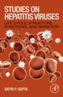 Image for Studies on hepatitis viruses: life cycle, structure, functions, and inhibition