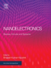 Image for Nanoelectronics: devices, circuits and systems.