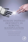 Image for Human Inspired Dexterity in Robotic Manipulation