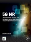 Image for 5G NR: architecture, technology, implementation, and operation of 3GPP new radio standards
