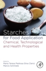 Image for Starches for food application: chemical, technological and health properties