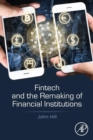 Image for Fintech and the remaking of financial institutions