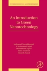 Image for An introduction to green nanotechnology : Volume 28
