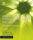 Image for Nanotechnology, environmental health and safety: risks, regulation and management