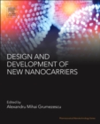 Image for Design and Development of New Nanocarriers