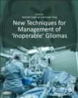 Image for New Techniques for Management of ‘Inoperable’ Gliomas