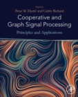 Image for Cooperative and graph signal processing  : principles and applications