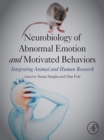Image for Neurobiology of abnormal emotion and motivated behaviors: integrating animal and human research